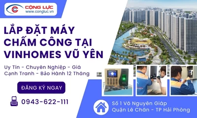 Lắp Đặt Trọn Bộ Máy Chấm Công Giá Rẻ Tại Vinhomes Vũ Yên Hải Phòng